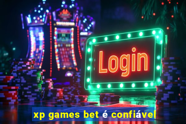 xp games bet é confiável